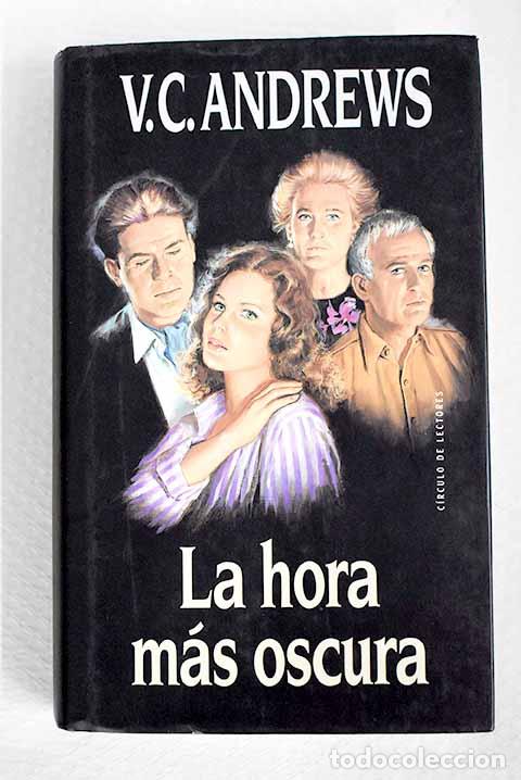 books: La hora m&aacute;s oscura: Andrews, V. C..- Andrews, V. C.