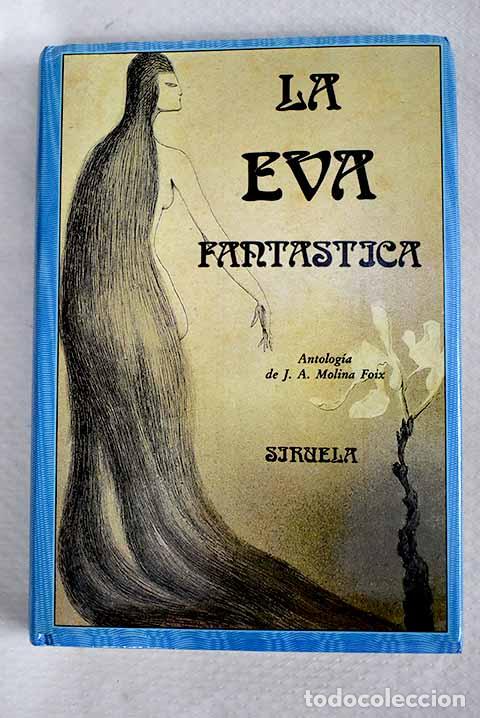 Libri di seconda mano: La Eva fant&aacute;stica: : Siruela.