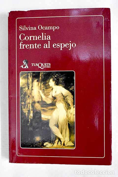 Libros: Cornelia frente al espejo.- Ocampo, Silvina