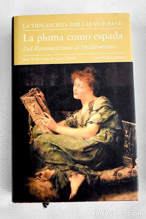 Libros: La vida escrita por las mujeres: obras y autoras de la literatura hisp&aacute;nica e hispanoamericana