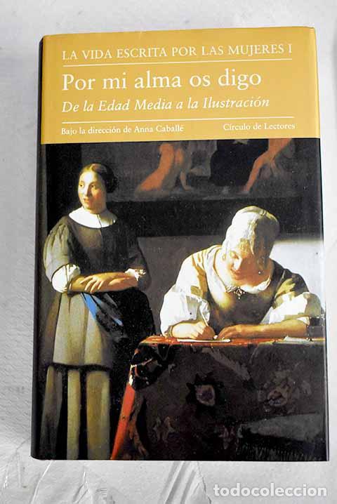 Libros: La vida escrita por las mujeres: obras y autoras de la literatura hisp&aacute;nica e hispanoamericana