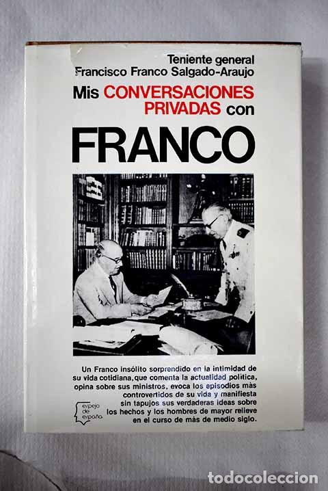 Libros: Mis conversaciones privadas con Franco.- Franco Salgado-Araujo, Francisco