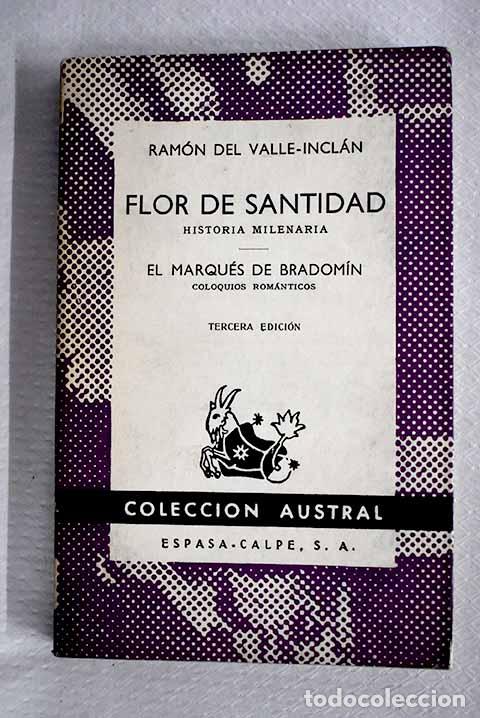 B&uuml;cher: Flor de santidad : historia milenaria ; El Marqu&eacute;s de Bradom&iacute;n.- Valle-Inclan, Ram&oacute;n del