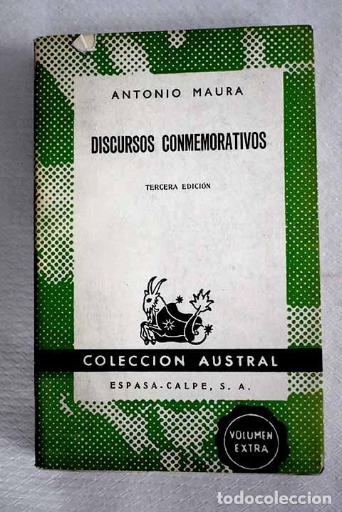 B&uuml;cher: Discursos conmemorativos.- Maura y Montaner, Antonio