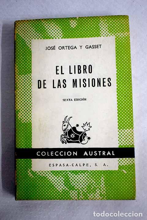 B&uuml;cher: El libro de las misiones.- Ortega y Gasset, Jos&eacute;