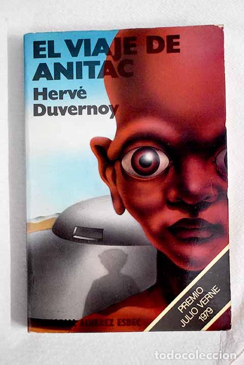 B&uuml;cher: El viaje de Anitac: Duvernoy, Herv&eacute;.- Duvernoy, Herv&eacute;