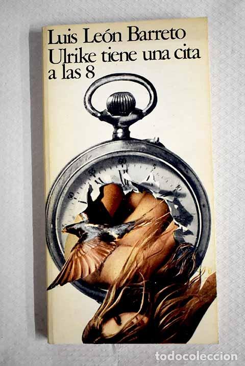 B&uuml;cher: Ulrike tiene una cita a las 8.- Le&oacute;n Barreto, Luis