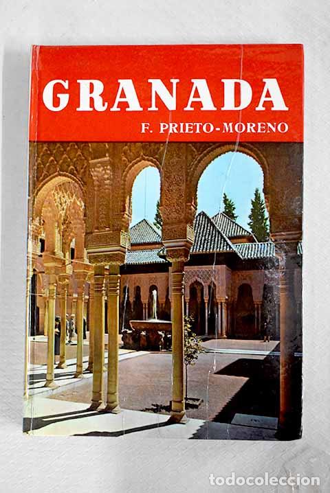 B&uuml;cher: Granada: Prieto-Moreno, Francisco.- Prieto-Moreno, Francisco