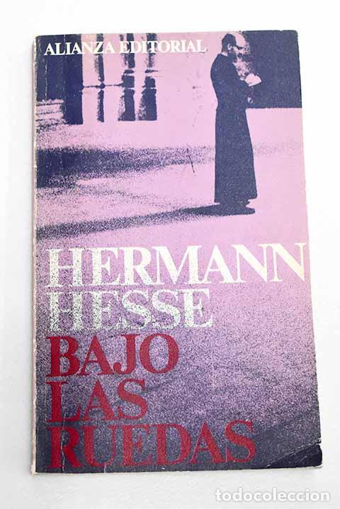 B&uuml;cher: Bajo las ruedas: Hesse, Hermann.- Hesse, Hermann