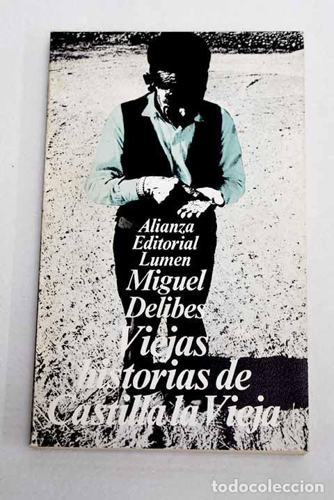 B&uuml;cher: Viejas historias de Castilla la Vieja.- Delibes, Miguel