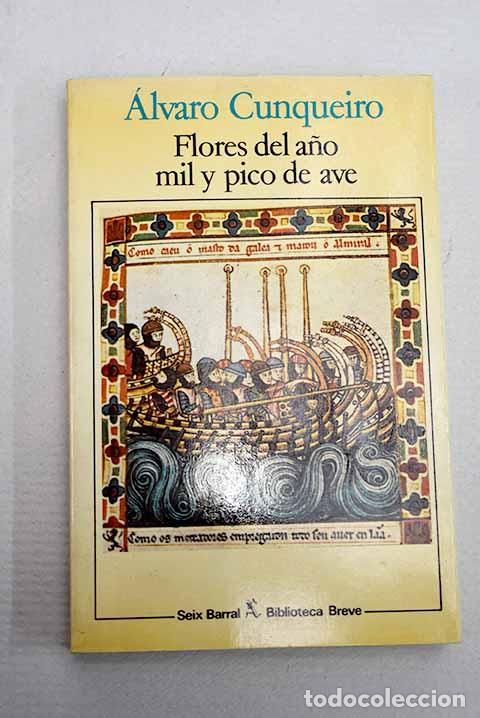 Libros: Flores del a&ntilde;o mil y pico de ave.- Cunqueiro, &Aacute;lvaro