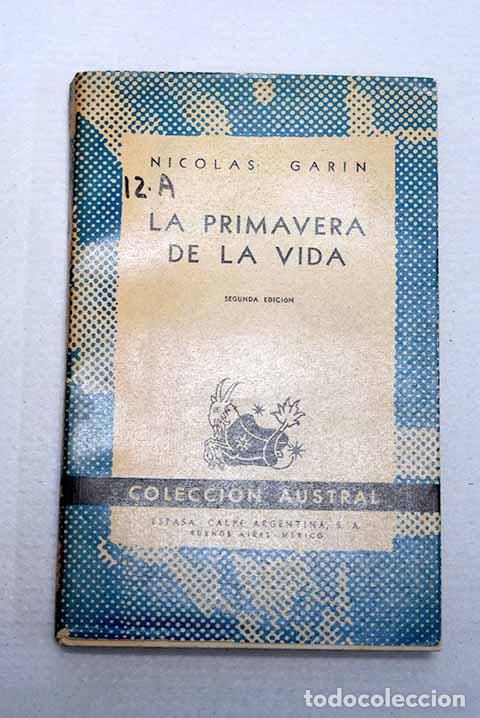 Libros: La primavera de la vida.- Garin, Nicolas