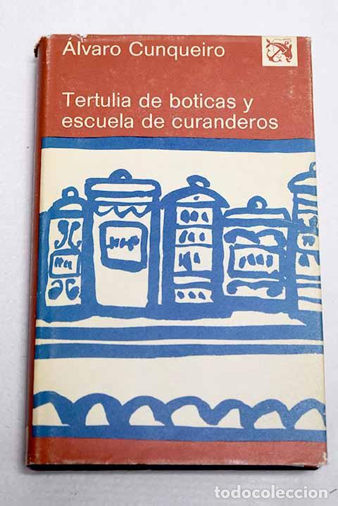 Libros: Tertulia de boticas prodigiosas y escuela de curanderos.- Cunqueiro, &Aacute;lvaro