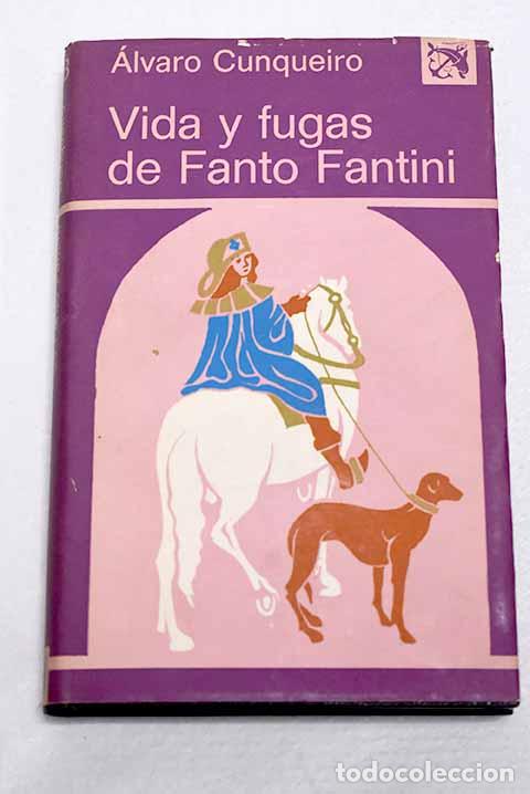 Libros: Vida y fugas de Fanto Fantini della Gherardesca.- Cunqueiro, &Aacute;lvaro