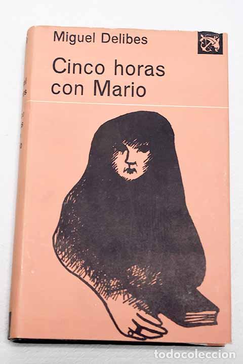 Libros: Cinco horas con Mario.- Delibes, Miguel