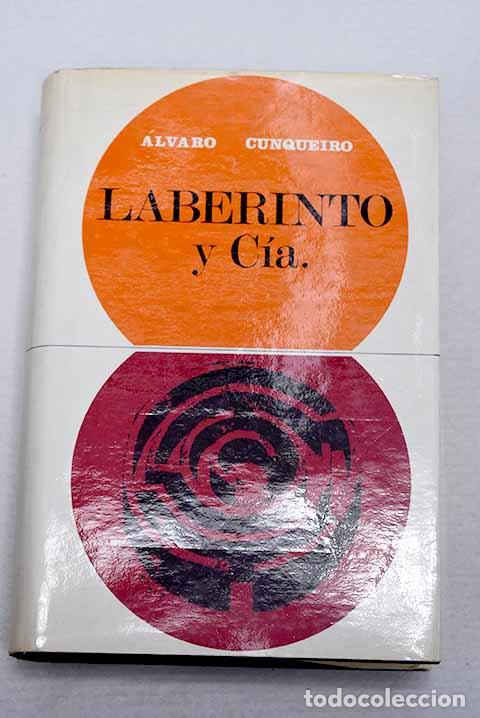 Livres: Laberinto y C&iacute;a: Cunqueiro, &Aacute;lvaro.- Cunqueiro, &Aacute;lvaro