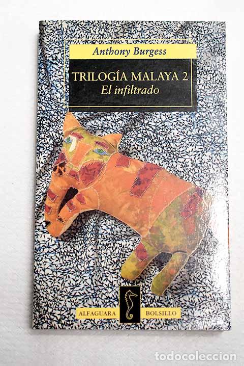 Livres: El infiltrado: Burgess, Anthony.- Burgess, Anthony