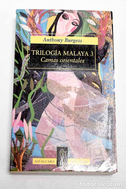 Livres: Camas orientales: Burgess, Anthony.- Burgess, Anthony
