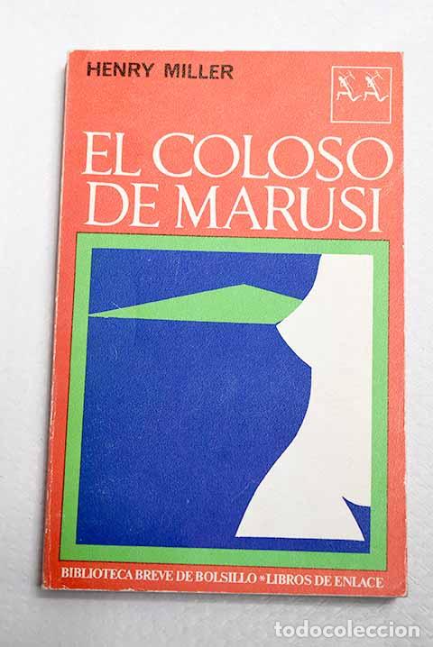books: El coloso de Marusi: Miller, Henry.- Miller, Henry