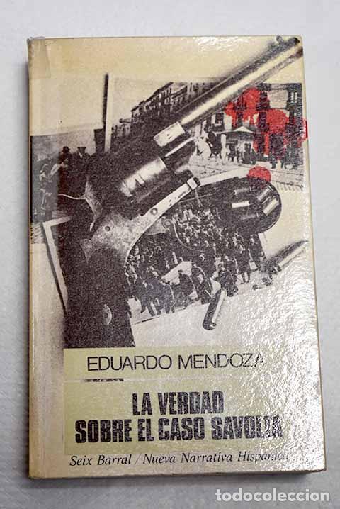books: La verdad sobre el caso Savolta.- Mendoza, Eduardo