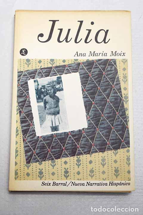 books: Julia: Moix, Ana Mar&iacute;a.- Moix, Ana Mar&iacute;a