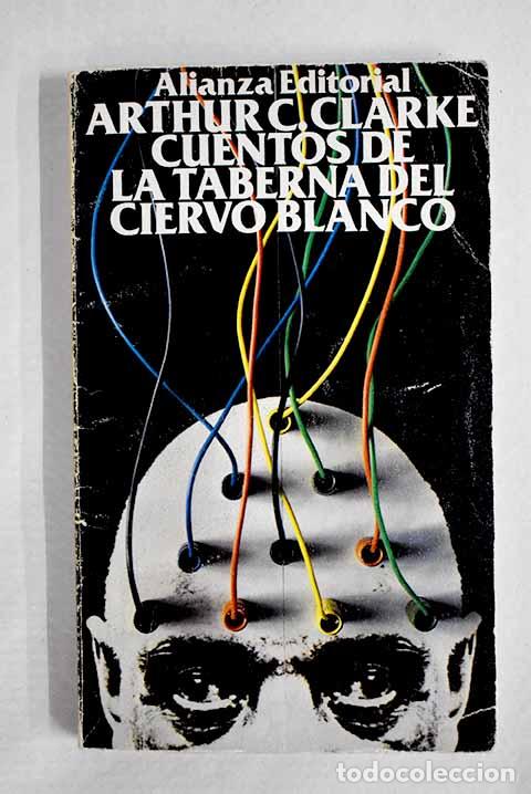 Libros: Cuentos de la Taberna del Ciervo Blanco.- Clarke, Arthur Charles