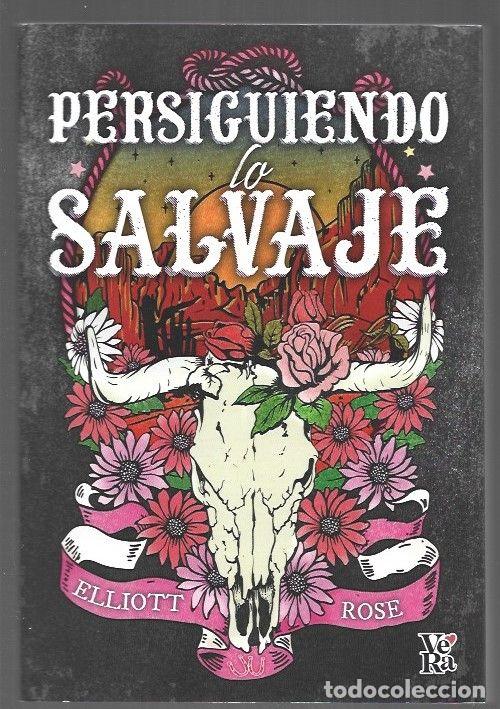 Libros: PERSIGUIENDO LO SALVAJE - ROSE, ELLIOTT