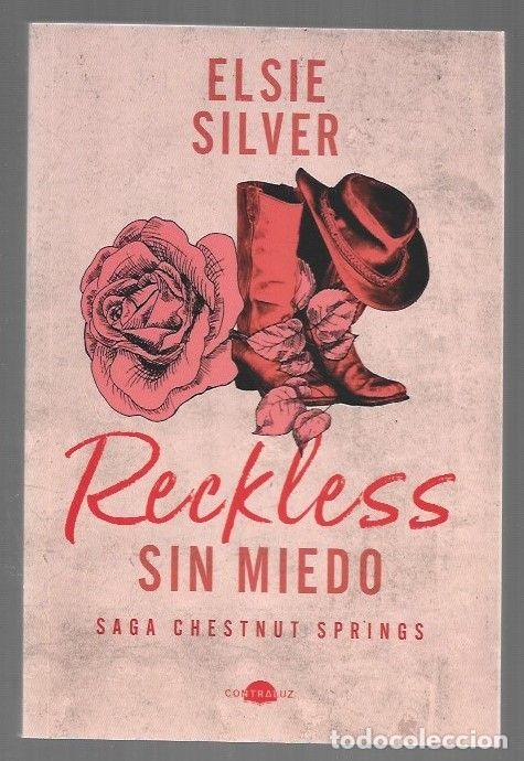 Libri di seconda mano: RECKLESS. SIN MIEDO. SAGA CHESTNUT SPRINGS - SILVER, ELSIE