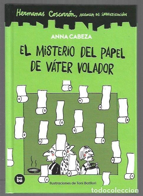 books: HERMANAS COSCORRON, AGENCIA DE INVESTIGACION: EL MISTERIO DEL PAPEL DE VATER VOLADOR - CABEZA, ANNA