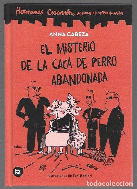 books: HERMANAS COSCORRON, AGENCIA DE INVESTIGACION: EL MISTERIO DE LA CACA DE PERRO ABANDONADA - CABEZA, A