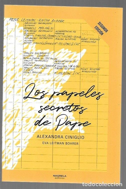 Livres: PAPELES SECRETOS DE PAPE - LOS - CINIGLIO, ALEXANDRA Y EVA LEITMAN BOHRER