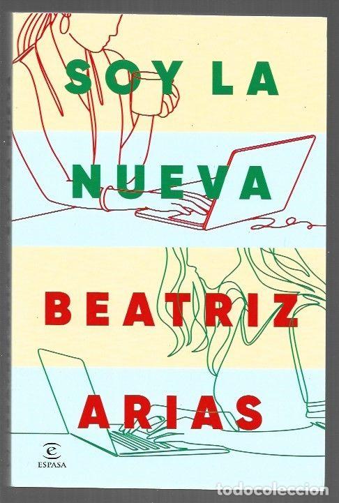 Livres: SOY LA NUEVA - ARIAS, BEATRIZ