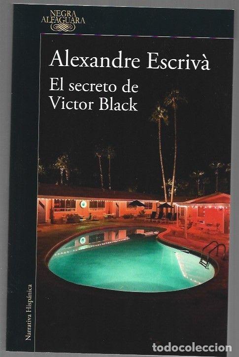 Libri di seconda mano: SECRETO DE VICTOR BLACK - EL - ESCRIVA, ALEXANDRE