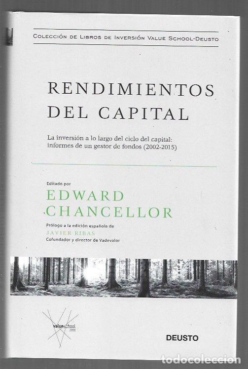 B&uuml;cher: RENDIMIENTOS DE CAPITAL. LA INVERSION A LO LARGO DEL CICLO DEL CAPITAL: INFORMES DE UN GESTOR DE FON
