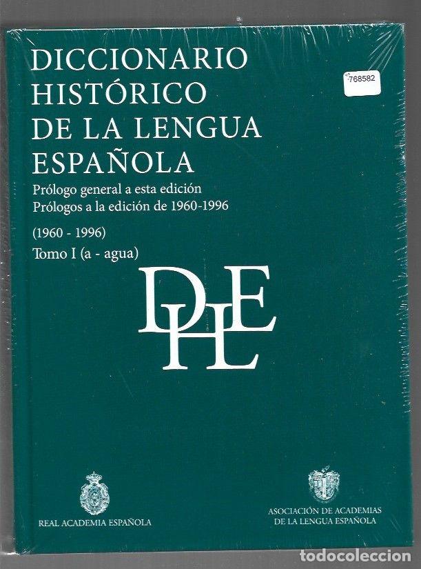 Libros: DICCIONARIO HISTORICO DE LA LENGUA ESPA&Ntilde;OLA. PROLOGO GENERAL A ESTA EDICION. PROLOGOS A LA EDICION D