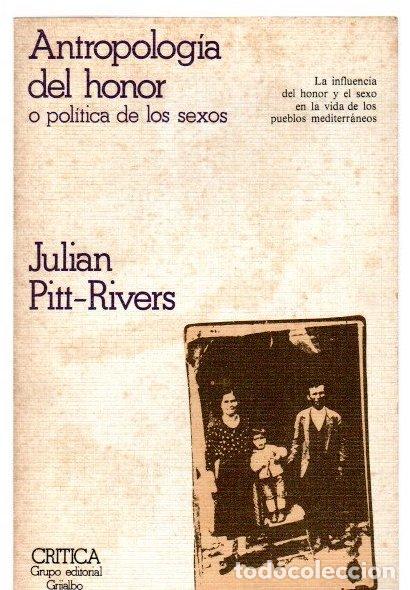 Libros: Antropolog&iacute;a del honor o pol&iacute;tica de los sexos - Pitt-Rivers, Julian