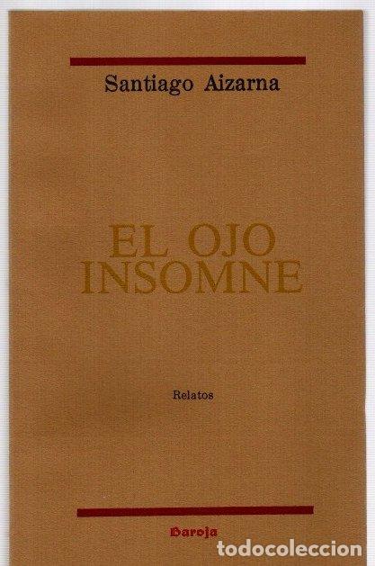 Libros: El ojo insomne - Aizarna, Santiago - Foto 1