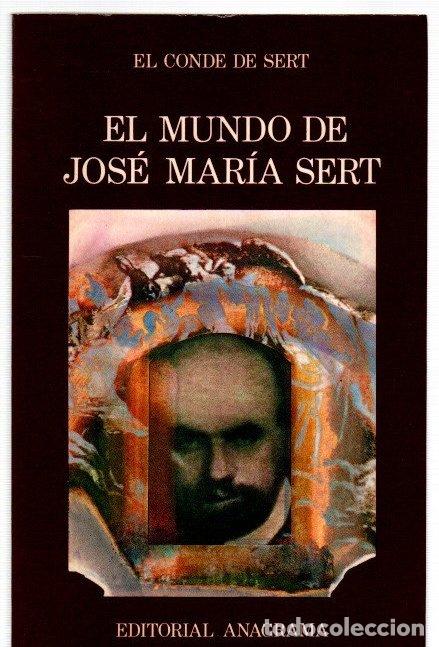 Libros: El mundo de Jos&eacute; Mar&iacute;a Sert - Sert, Francisco de