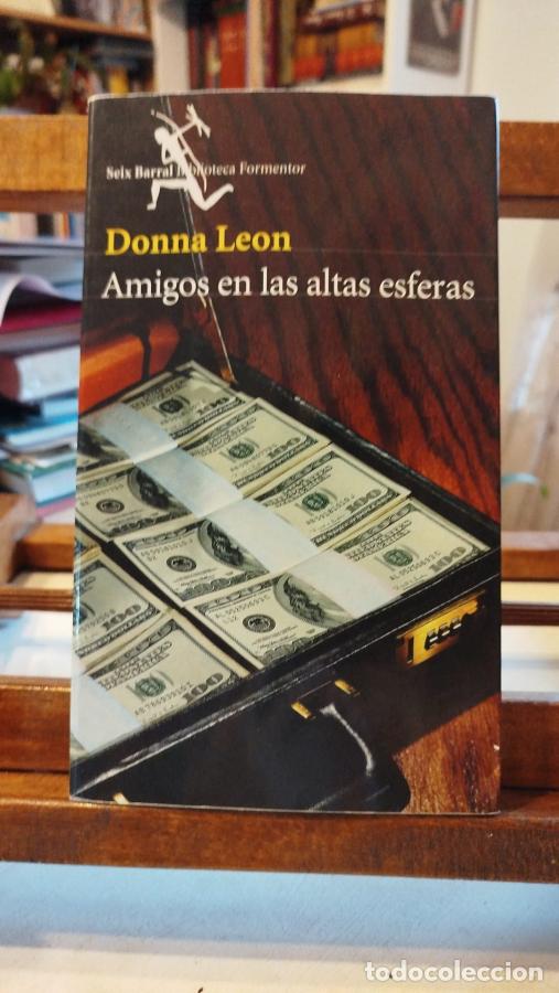 Libros: Amigos en las Altas Esferas - Leon, Donna - Foto 1