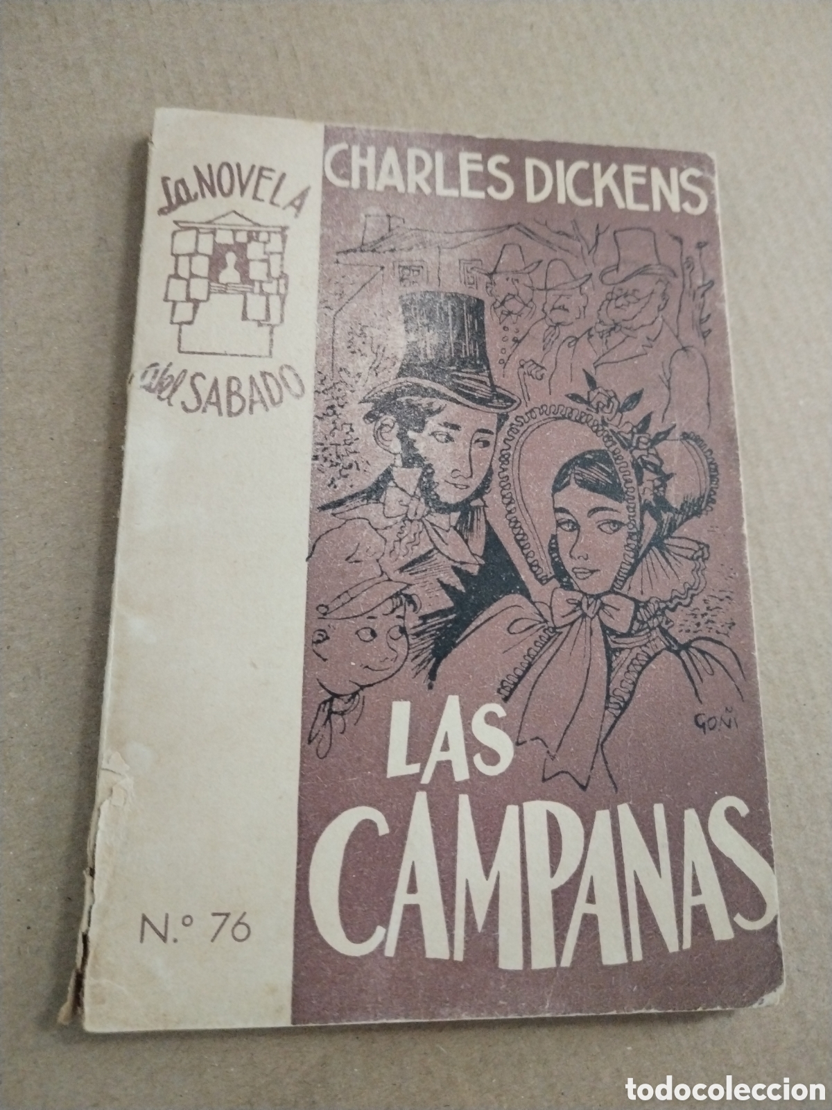 Libros: LAS CAMPANAS. CHARLES DICKENS. COLECCION LA NOVELA DEL SABADO, N&ordm; 76.