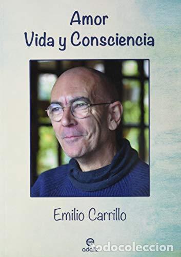 books: Amor: Vida y Consciencia - Carrilo Benito, Emilio