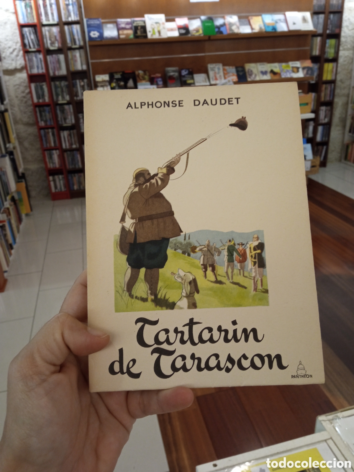 Libros: Aventures prodigieuses de Tartarin de Tarascon - Alphonse Daudet - Pntheon 1949- Ed. numerada