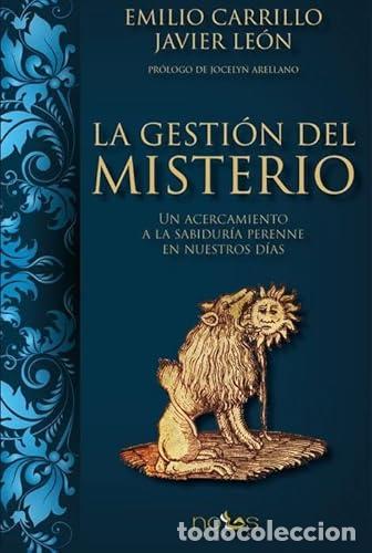Livres: La Gesti&oacute;n del Misterio - Emilio Carrillo; Javier Le&oacute;n