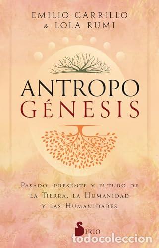Libros: Antropog&eacute;nesis Genesis - Rumi, Lola; Carrillo, Emilio