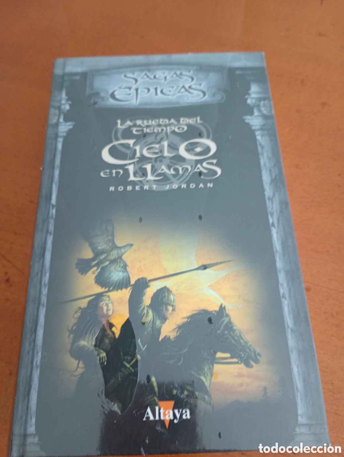 Libros: Cielo en llamas. La rueda del tiempo. Sagas epicas
