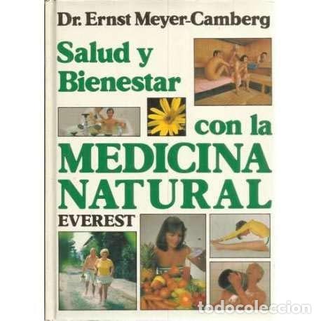 Libros: Salud y bienestar con la medicina natural - Ernst Meyer-Camberg