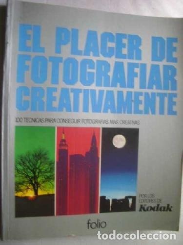 Libros: El placer de fotografiar creativamente - Keith A. Boas