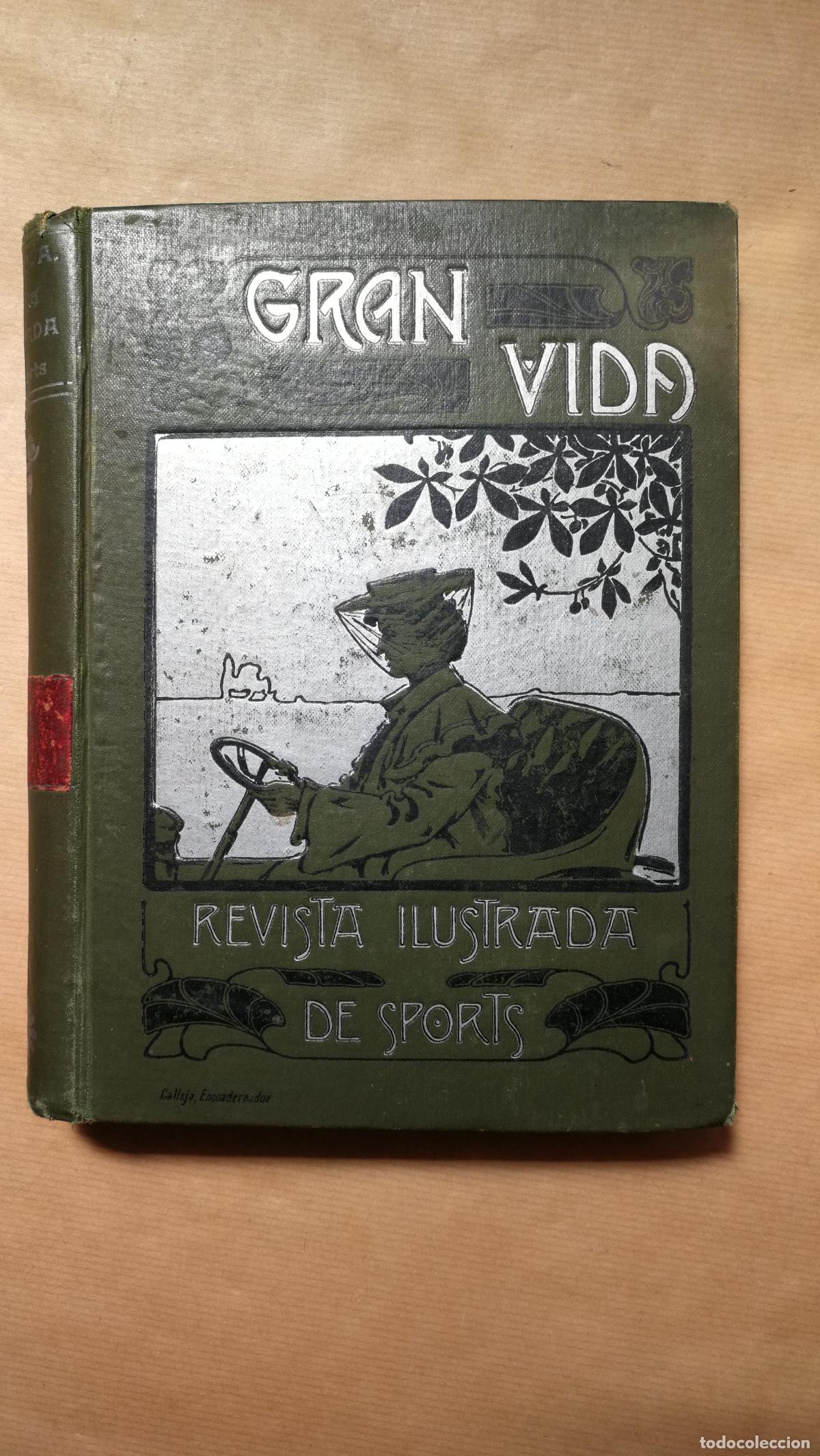 Libros: &rdquo;GRAN VIDA, Revista Ilustrada De Sports. A&ntilde;o IV&rdquo;
