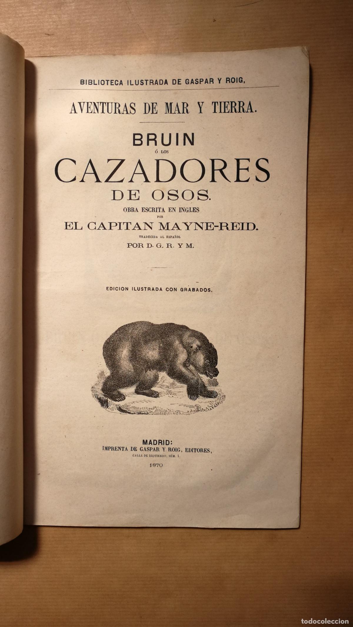 Libros: BRU&Iacute;N O LOS CAZADORES DE OSOS. - MAYNE REID.