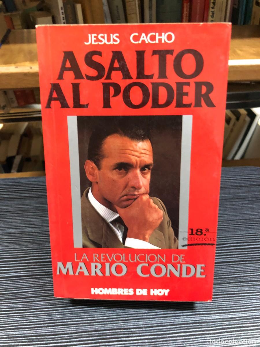 Libros: Asalto al poder: La revoluci&oacute;n de Mario Conde Jes&uacute;s Cacho